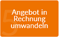 Angebot in Rechnung umwandeln